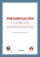 PREVARICACION Y DERECHO ADMINISTRATIVO - 9788413592695